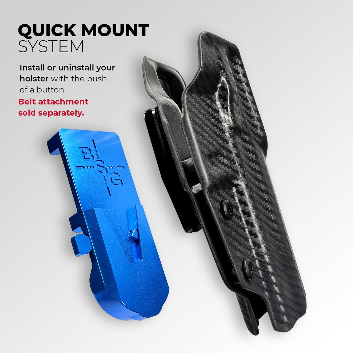 IDPA Quick Mount Holster: Quick Mount System. Install or uninstall your holster with the push of a button. Shows the blue aluminum belt attachment next to a carbon fiber pattern holster.